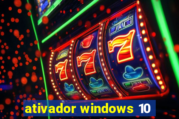 ativador windows 10